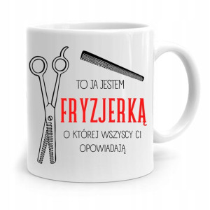Kubek Dla Fryzjera Barbera To Ja Jestem Fryzjerką