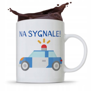 Kubek Dla Policjanta Policjantki Na Sygnale!