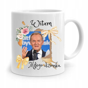 Kubek Donald Tusk Po Platforma Miłego Dzionka