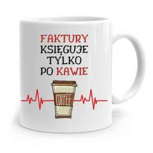 Kubek Księgowej Księgowego Księguje Tylko Po Kawie