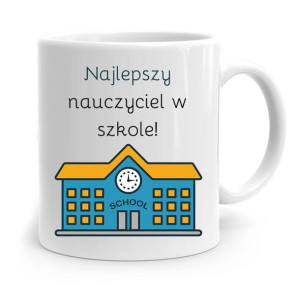 Kubek Na Dzień Nauczyciela Najlepszy W Szkole