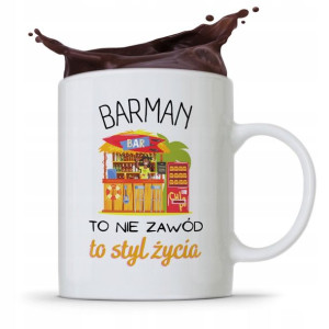 Kubek Prezent Dla Barmana Barmanki To Styl Życia