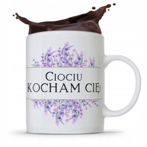 Kubek Prezent Dla Cioci Ciociu Kocham Cię