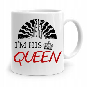 Kubek Prezent Dla Dziewczyny I'm His Queen