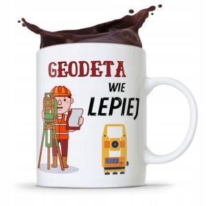Kubek Prezent Dla Geodety Geodeta Wie Lepiej