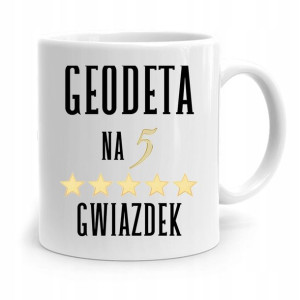 Kubek Prezent Dla Geodety Na 5 Gwiazdek