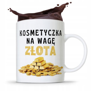 Kubek Prezent Dla Kosmetyczki Na Wagę Złota