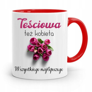 Kubek Czerwony Teściowej Teściowa Też Kobieta
