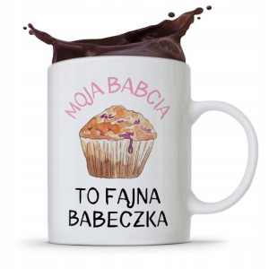 Kubek Dla Babci Na Imieniny Babcia Fajna Babeczka