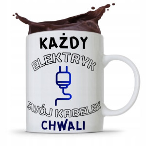 Kubek Dla Elektryka Każdy Swój Kabel Chwali