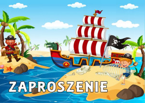 Zaproszenia na urodziny dla dzieci piraci statek