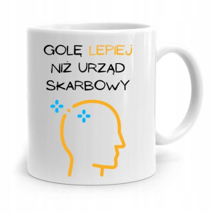 Kubek Dla Fryzjera Golę Lepiej Niż Urząd Skarbowy