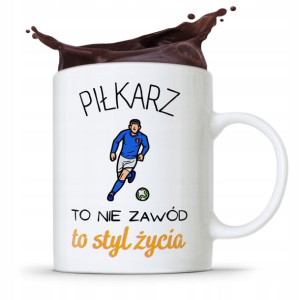 Kubek Dla Piłkarza Zawodnika Piłkarz To Styl Życia