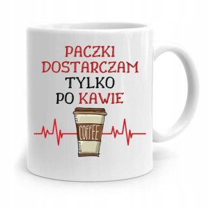 Kubek Prezent Dla Kuriera Dostarczam Po Kawie