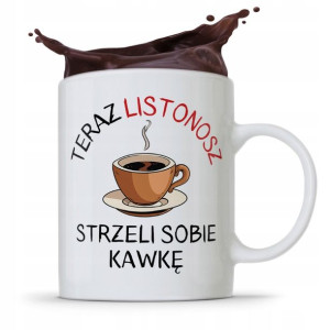 Kubek Prezent Dla Listonosza Strzeli Sobię Kawkę