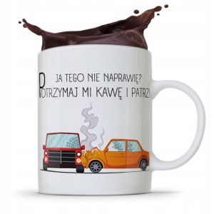 Kubek Prezent Dla Mechanika Ja Tego Nie Naprawię?