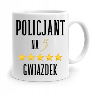 Kubek Dla Policjanta Policjantki Na Pięć Gwiazdek