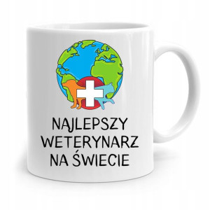 Kubek Dla Weterynarza Najlepszy Weterynarz Świata