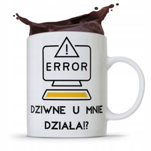 Kubek Informatyka Programisty Dziwne U Mnie Działa