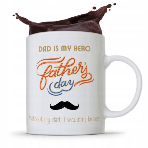 Kubek Na Dzień Ojca Dla Taty Dad Is My Hero