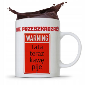Kubek Na Dzień Ojca Dla Taty Nie Przeszkadzać