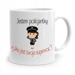 Kubek Policjanta Policjantki Jaka Jest Twoja Moc?