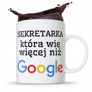 Kubek Prezent Dla Sekretarki Wie Więcej Niż Google