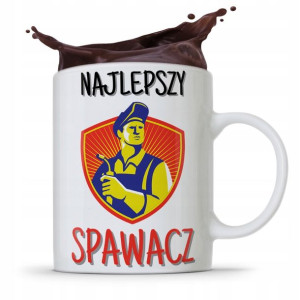 Kubek Prezent Dla Spawacza Najlepszy Spawacz