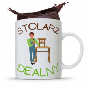 Kubek Prezent Dla Stolarza Stolarz Idealny