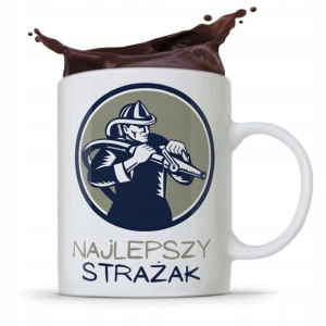 Kubek Prezent Dla Strażaka Najlepszy Strażak