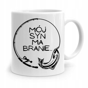 Kubek Prezent Dla Syna Dziecka Mój Syn Ma Branie
