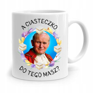 Kubek Prezent Jan Paweł Ii Papież Ciasteczko Masz?