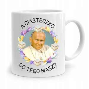 Kubek Prezent Jan Paweł Ii Papież Ciasteczko Masz?