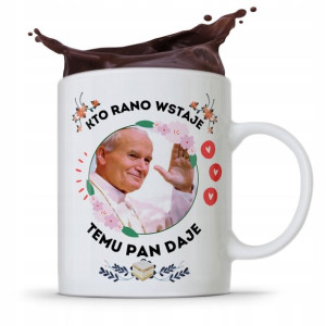 Kubek Prezent Jan Paweł Ii Papież Kto Rano Wstaje