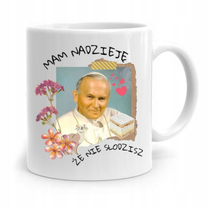 Kubek Prezent Jan Paweł Ii Papież Mam Nadzieję Że