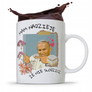 Kubek Prezent Jan Paweł Ii Papież Mam Nadzieję Że