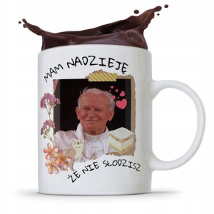 Kubek Prezent Jan Paweł Ii Papież Mam Nadzieję Że