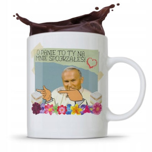 Kubek Prezent Jan Paweł Ii Ty Na Mnie Spojrzałeś!