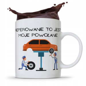 Kubek Prezent Mechanika Reperowanie Moje Powołanie