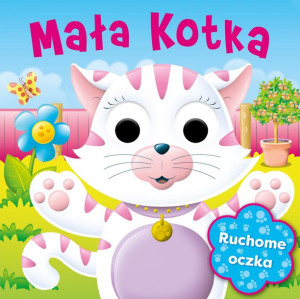 Ruchome oczka. Mała kotka