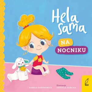 Hela sama. Na nocniku