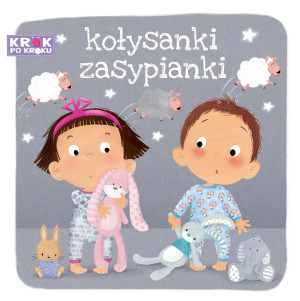 Krok po kroku. Kołysanki zasypianki