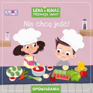 Krok po kroku. Nie chcę jeść