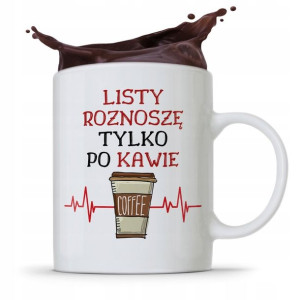 Kubek Prezent Dla Listonosza Tylko Po Kawie