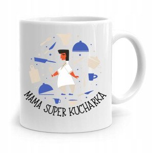 Kubek Prezent Dla Mamy Matki Mama Super Kucharka