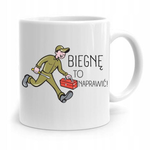 Kubek Prezent Dla Mechanika Biegnę To Naprawić!