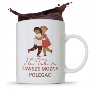 Kubek Prezent Dla Przyjaciela Mogę Zawsze Polegać