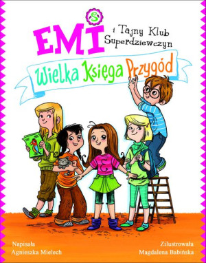 Emi i Tajny Klub Superdziewczyn. Wielka księga przygód
