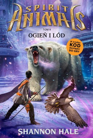 Spirit Animals. Ogień i lód. Tom 4