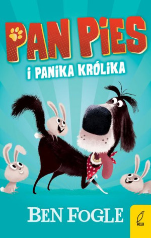 Pan Pies i panika królika